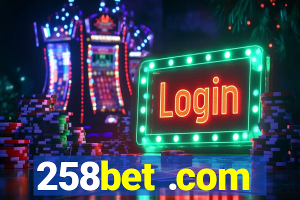 258bet .com